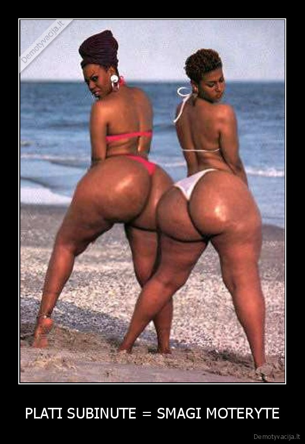 PLATI SUBINUTE = SMAGI MOTERYTE