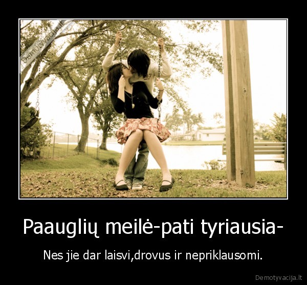 meile,paaugliai,drovumas,nepriklausomybe,tyrumas