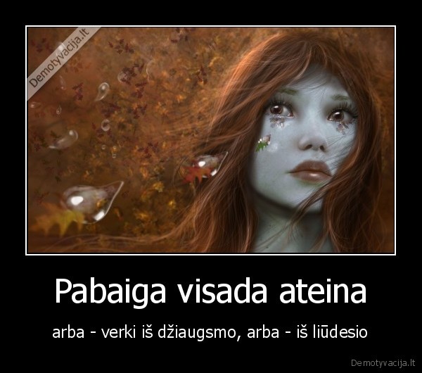 Pabaiga visada ateina