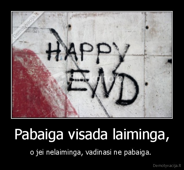 Pabaiga visada laiminga,