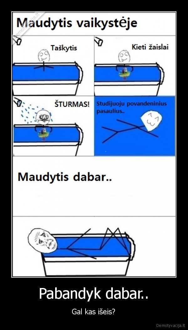 Pabandyk dabar..