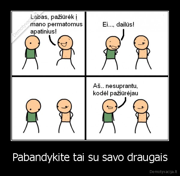 pokstas, turetu, pavykti