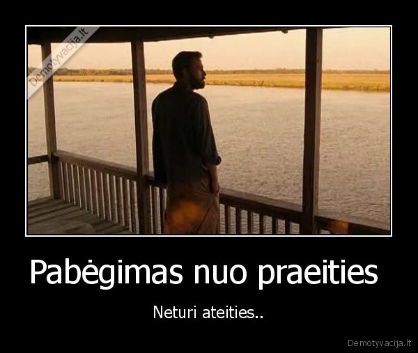 Pabėgimas nuo praeities 