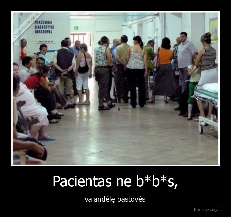 pacientas,pastoves,laukti,eileje,poliklinika