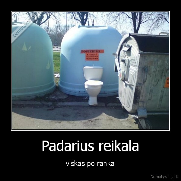 Padarius reikala