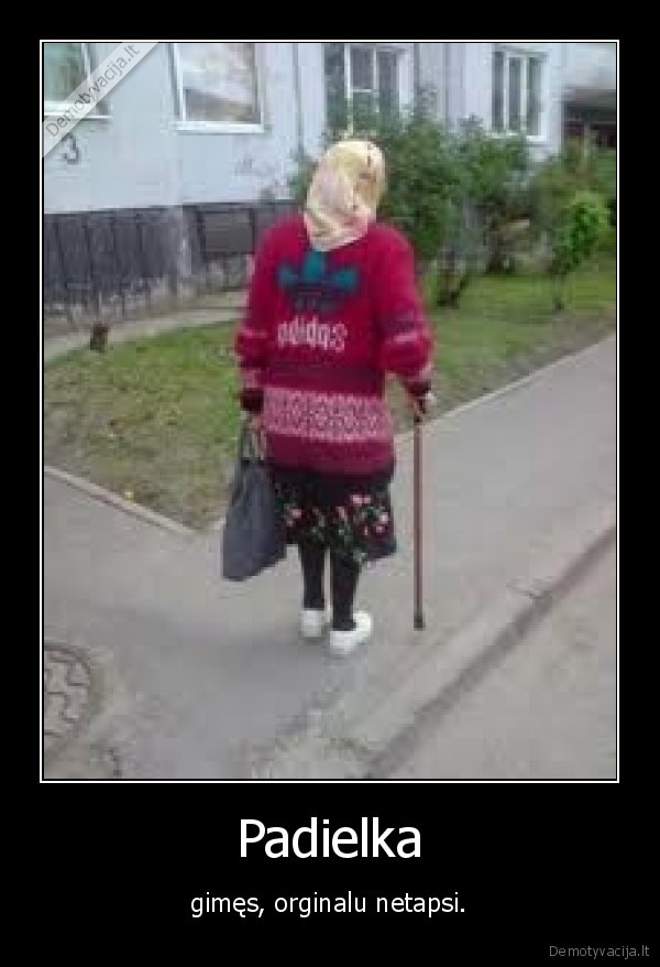 padielka,gimes,orginalu,netapsi
