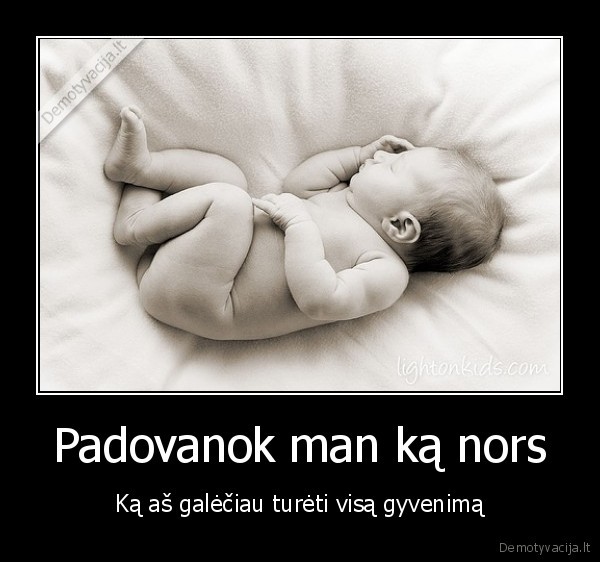 kudikis,moteris,vyras,dovana, visam, gyvenimui