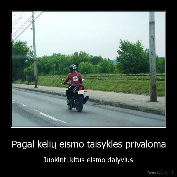 Pagal kelių eismo taisykles privaloma