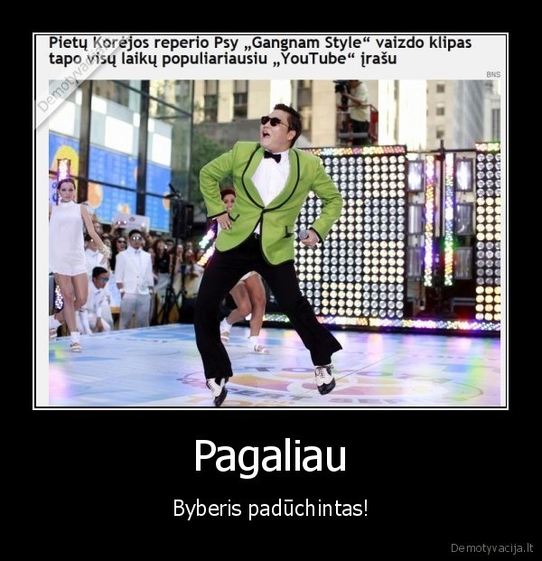 byberis, paduchintas,psz,gangnam, style