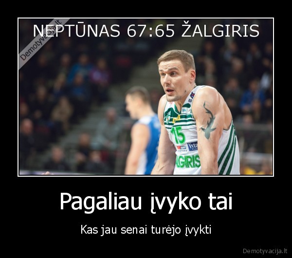 zalgiris, neptunas,zalgirio, pralaimejimas