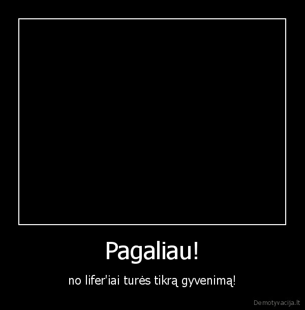 no, life,wow,wowow,new, life