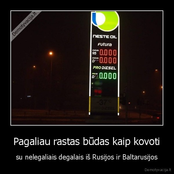 degalai,kaina,kovoti