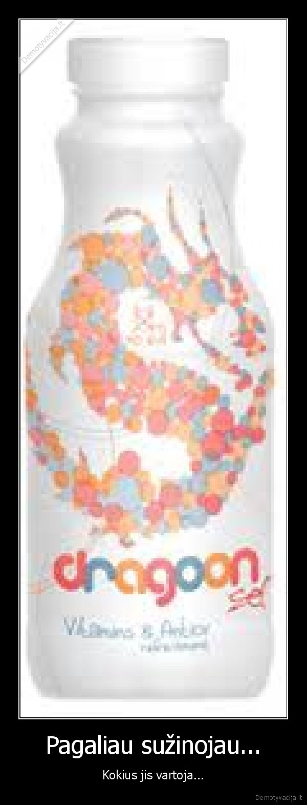 Pagaliau sužinojau...