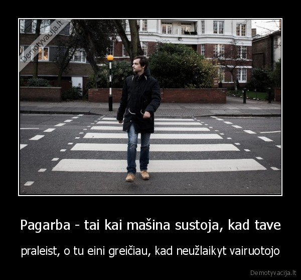pagarba, kelyje,pestieji
