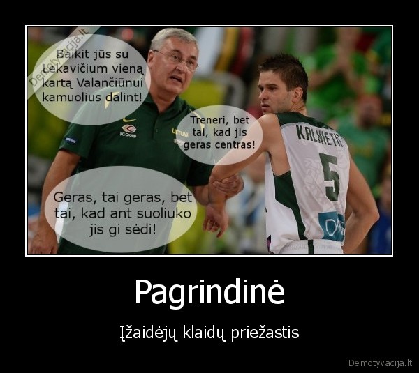 mantas, kalnietis,kazlauskas,valanciunas