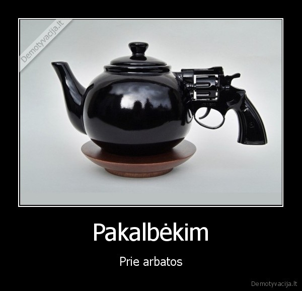 arbatinukas,arbatinis,pistoletas,revolveris,rankena,snapas,puodas