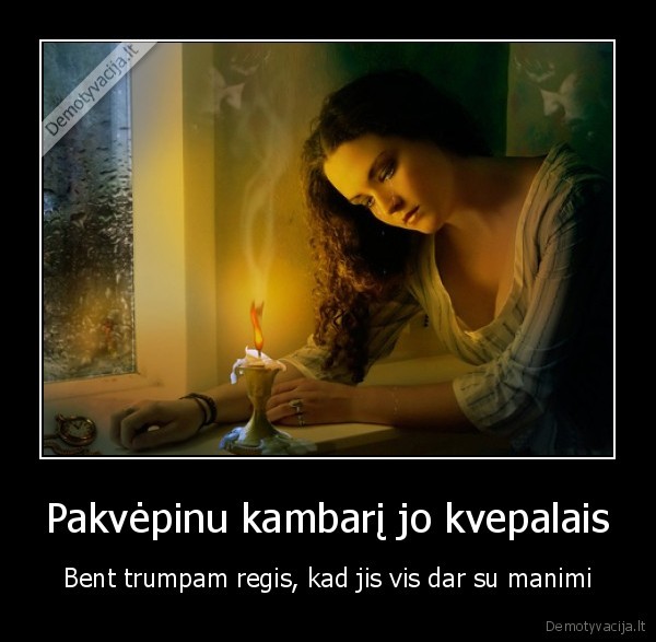 Pakvėpinu kambarį jo kvepalais