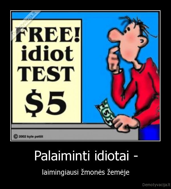 Palaiminti idiotai -