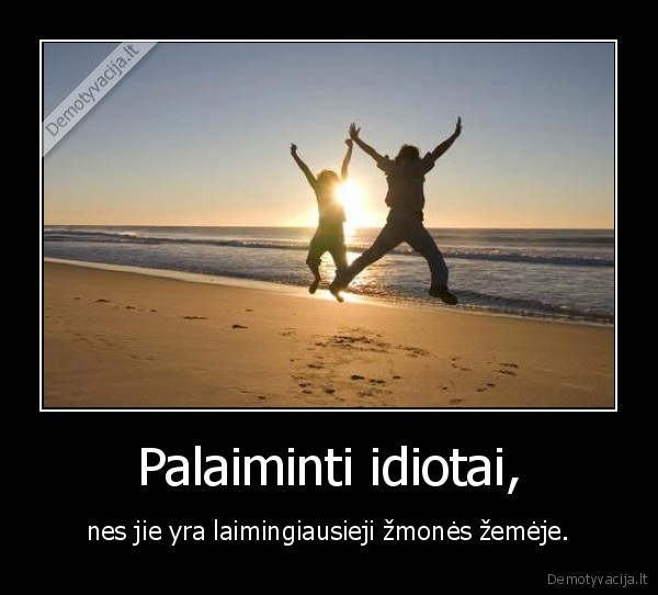 Palaiminti idiotai,