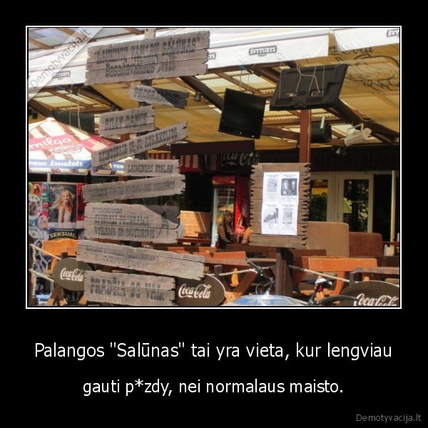 palanga,salunas,pizdy,maistas