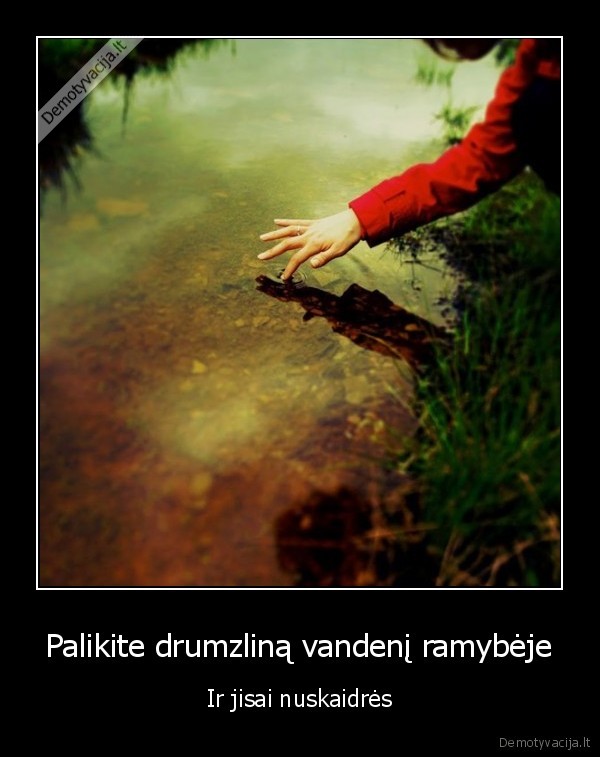 psichologija,patarimas,drumzlinas, vanduo