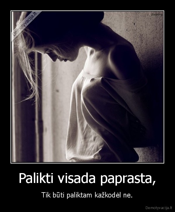 Palikti visada paprasta,