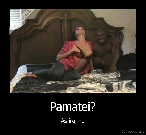Pamatei?