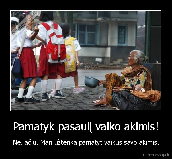 Pamatyk pasaulį vaiko akimis!