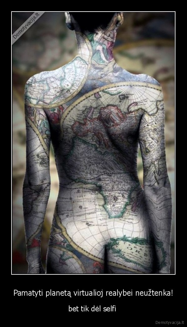 Pamatyti planetą virtualioj realybei neužtenka!