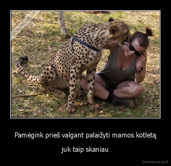 Pamėgink prieš valgant palaižyti mamos kotletą