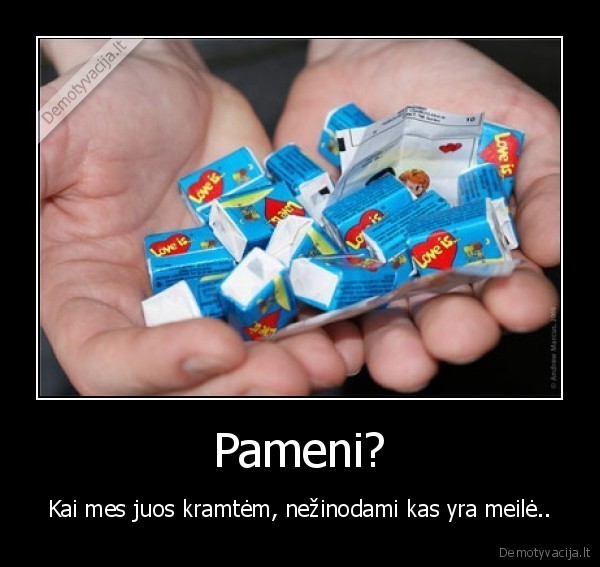 kramtoma, guma, love, is, meile