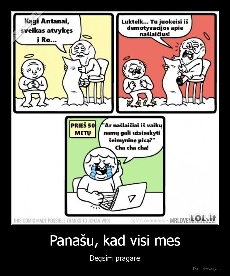 pragaras,demotyvacija, apie, naslaicius