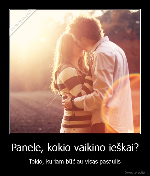 Panele, kokio vaikino ieškai?