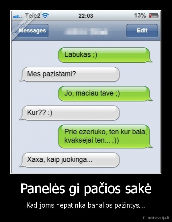 Panelės gi pačios sakė