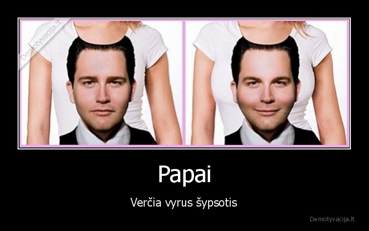 sypsena,marskineliai,dideli, papai
