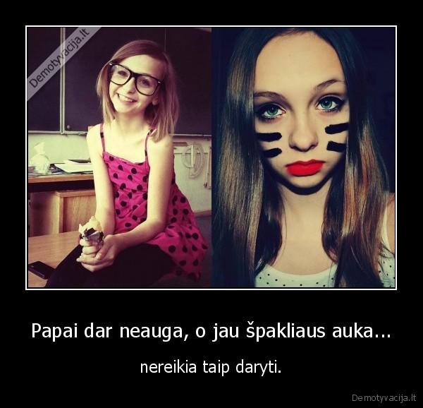 Papai dar neauga, o jau špakliaus auka...