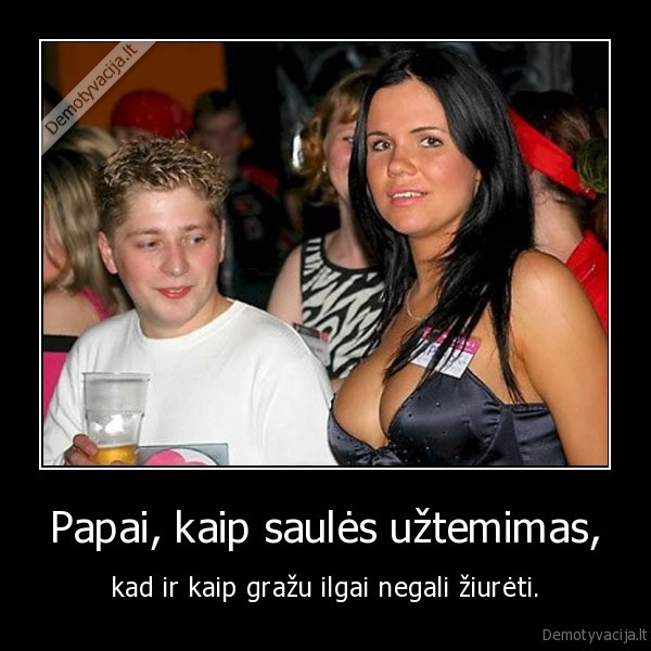 Papai, kaip saulės užtemimas,