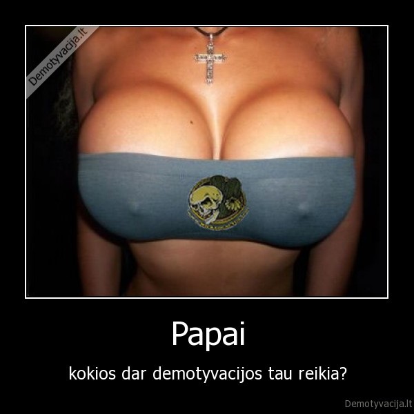 papai,demotyvacija