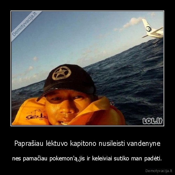 Paprašiau lėktuvo kapitono nusileisti vandenyne