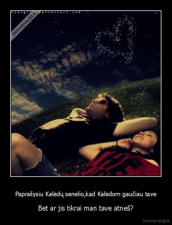 Paprašysiu Kalėdų senelio,kad Kalėdom gaučiau tave