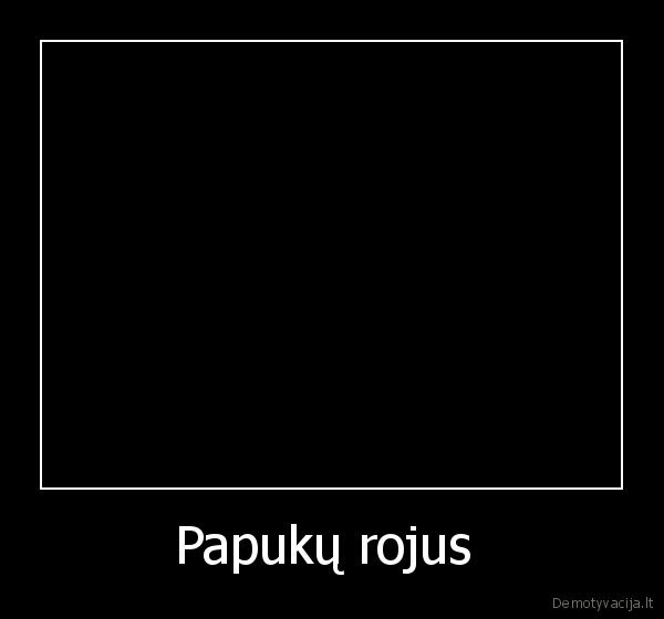 papai,papukai,ranka,kolukaite,sex,sauja,cielkos,malalietkos