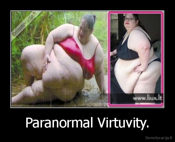 Paranormal Virtuvity.