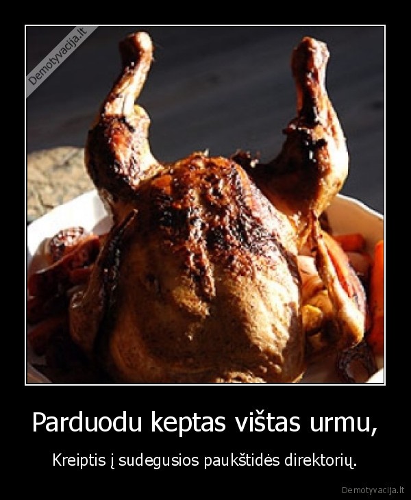 Parduodu keptas vištas urmu,