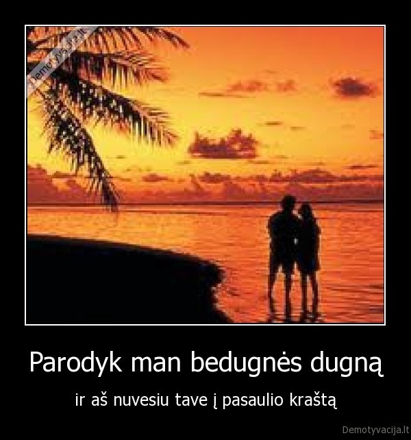 Parodyk man bedugnės dugną