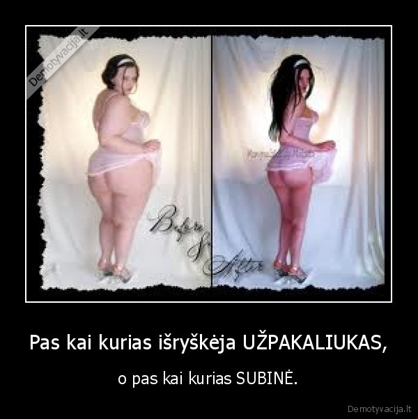 Pas kai kurias išryškėja UŽPAKALIUKAS,