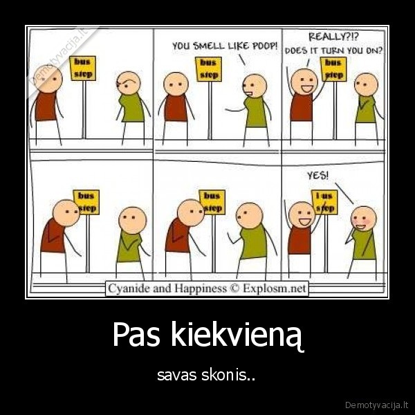 nesmerk, kito, jeigu, nenori, kad, tave, smerktu