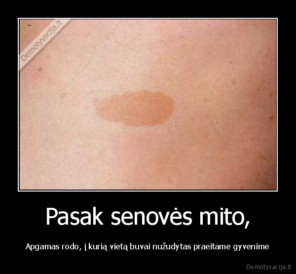 apgamai,praeitas, gyvenimas,senoves, mitas