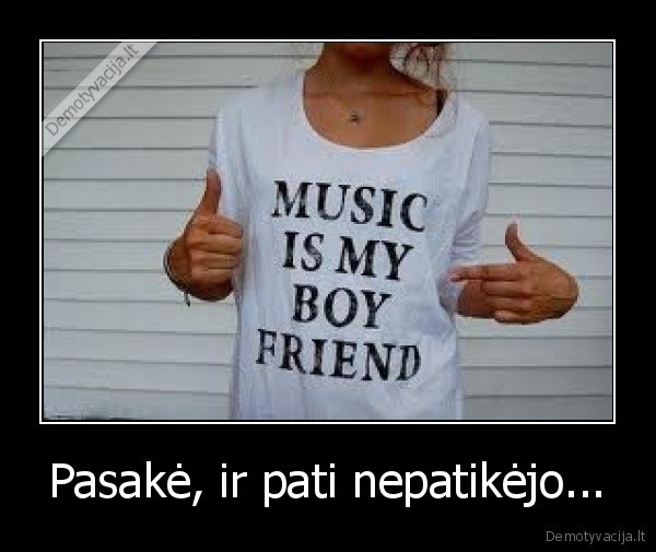 Pasakė, ir pati nepatikėjo...