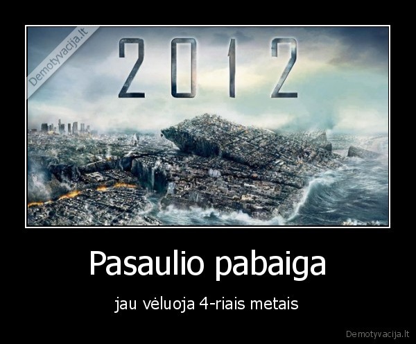 pasaulio, pabaiga,metai