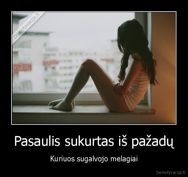 melas,pazadai,pasaulis